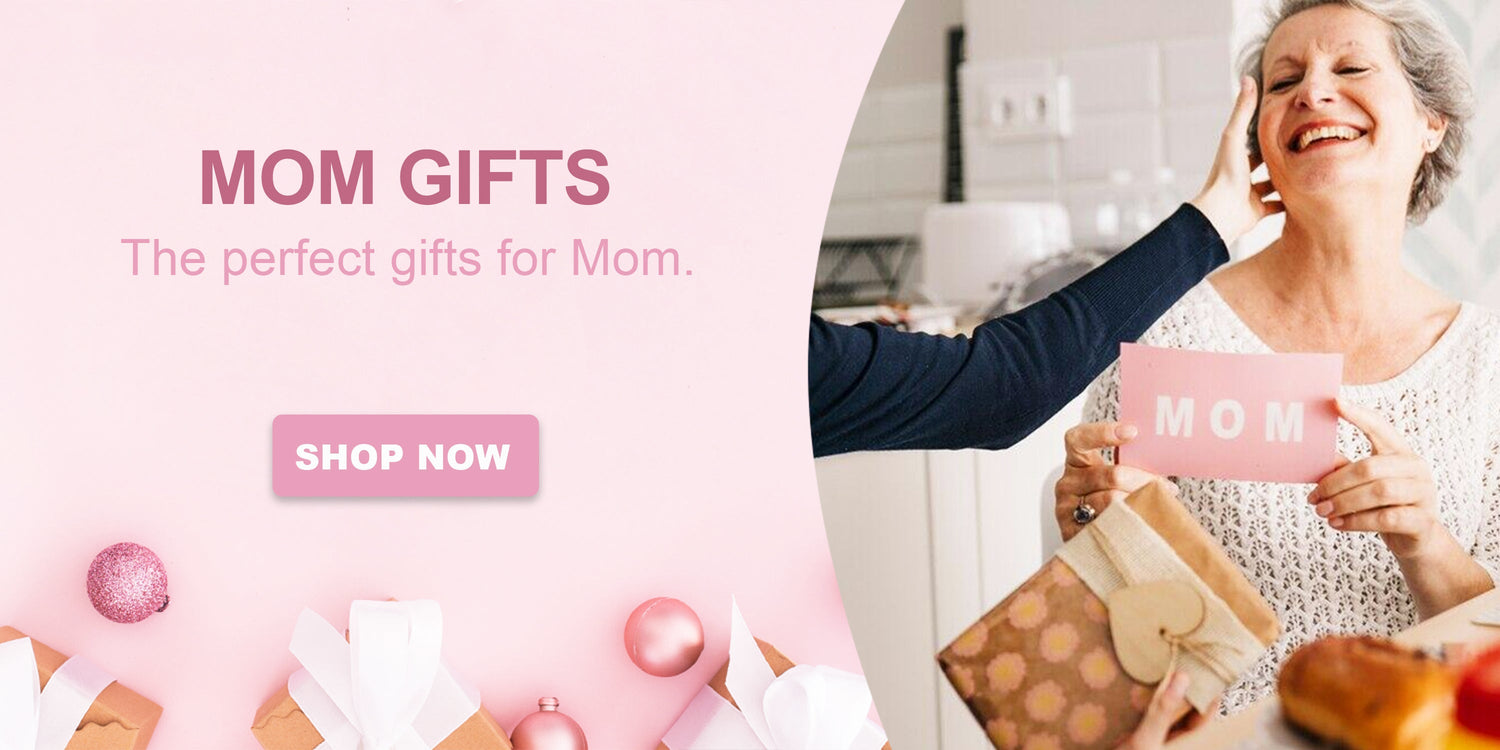 Mom Gifts